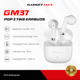 GADGET MAX - GM37 Pop 2 Wireless Bluetooth Earbuds - White