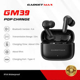 GADGET MAX - GM39 Pop Change Bluetooth Wireless Earbuds - Black