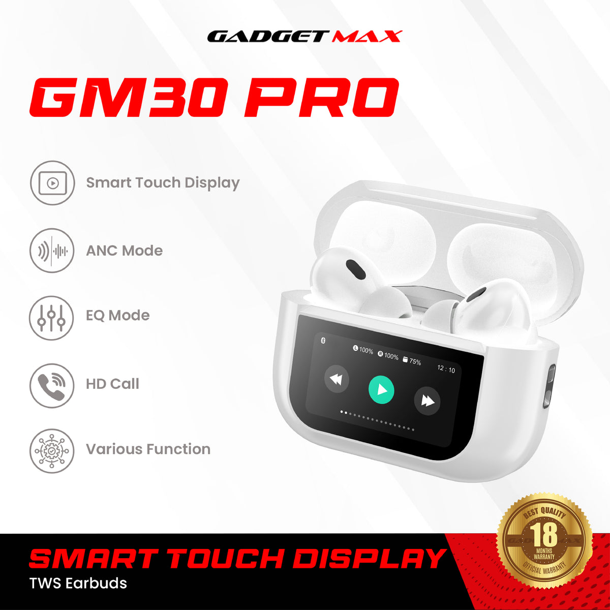 GADGET MAX GM30 Pro Smart Touch Display Bluetooth Wireless Earbuds - White