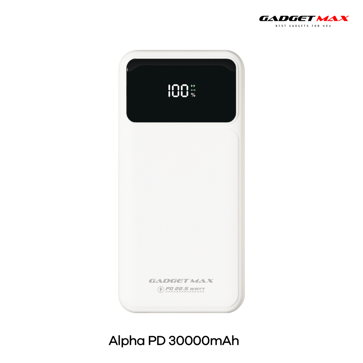 GADGET MAX - GB106 Alpha PD 30000mAh PD+QC Fast Charging Digital Power Bank ( 20W+22.5W ) - White