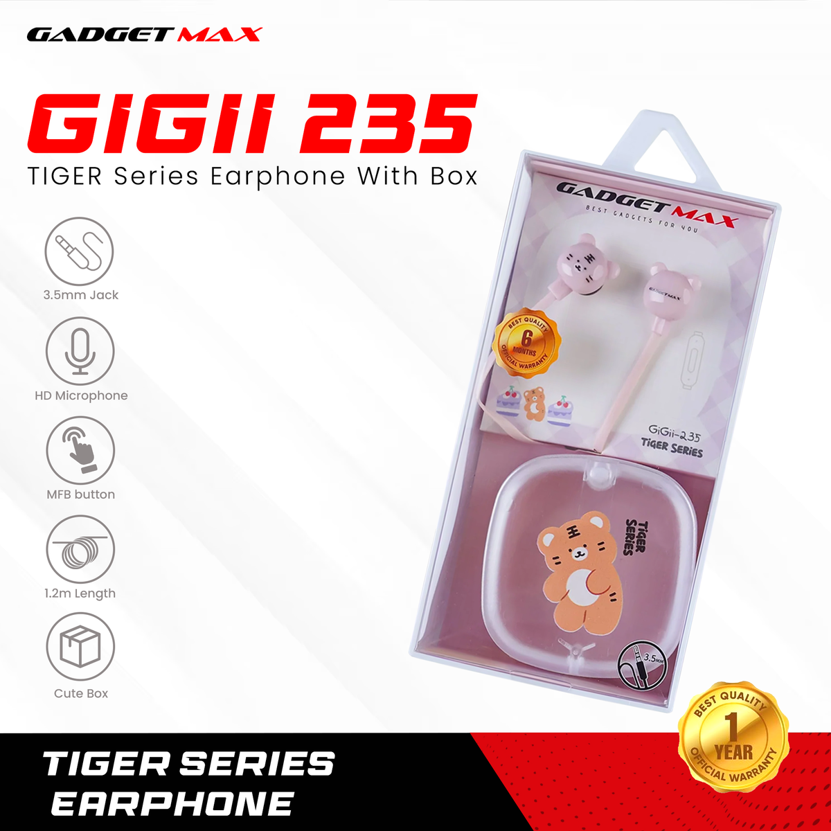 GADGET MAX GIGII-235 TIGER SERIES 3.5MM WIRED EARPHONE - WHITE